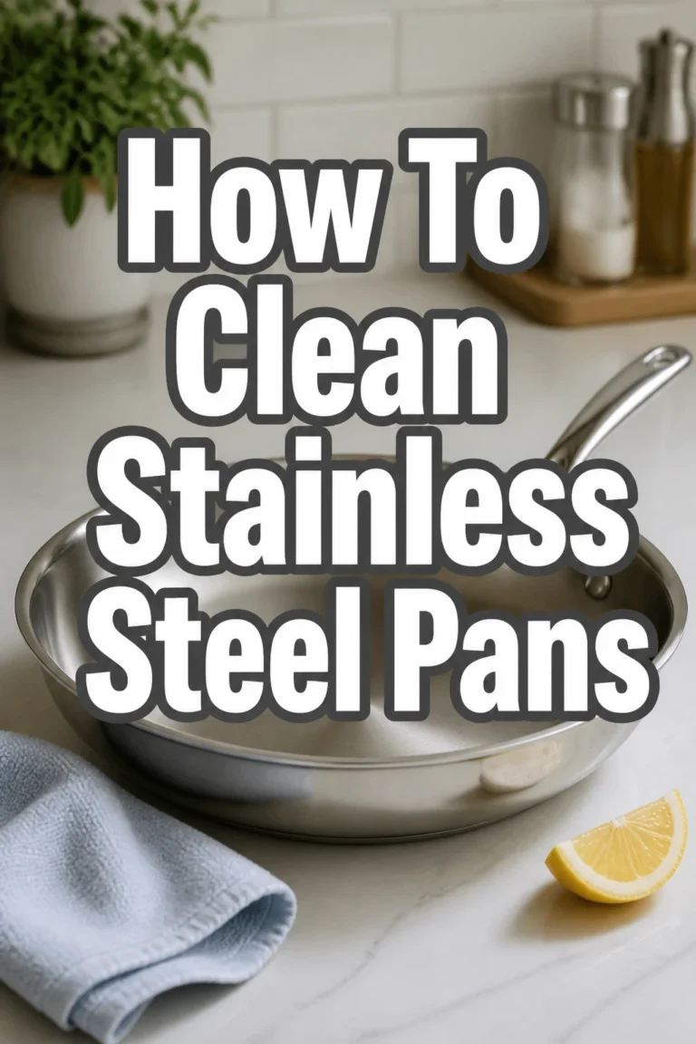 How To Clean Stainless Steel Pans